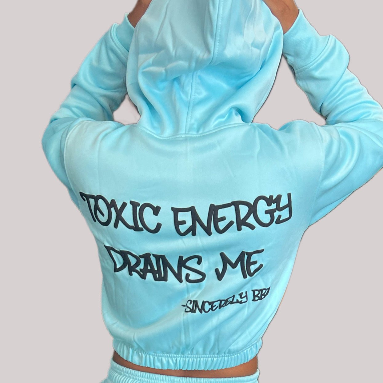 Toxic Energy Drains Me Cropped Hoodie - SINCERELY BBA